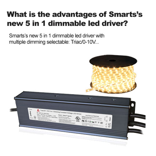What is the advantages of Smarts’s new 5 in 1 dimmable led driver? 