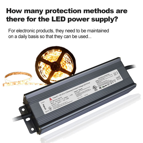 How many protection methods are there for the LED power supply?