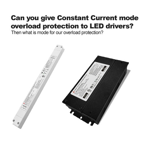 Can you give Constant Current mode overload protection to LED drivers?