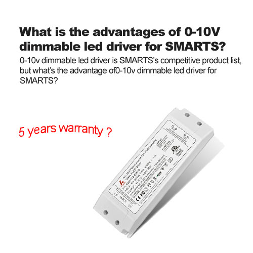 What is the advantages of 0-10V dimmable led driver for SMARTS?