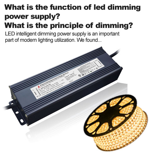 What is the function of led dimming power supply? What is the principle of dimming?