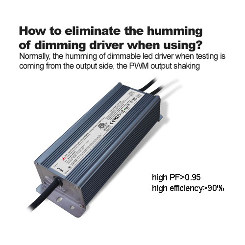 How to eliminate the humming of dimming driver when using?