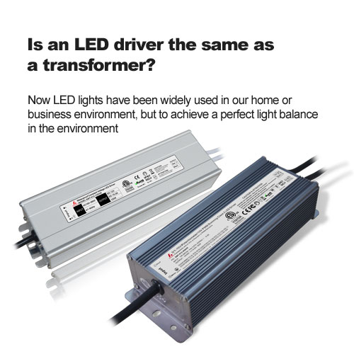 Is an LED driver the same as a transformer?