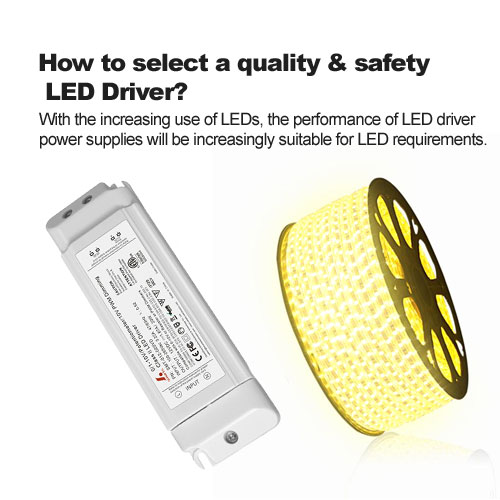 How to select a quality & safety LED Driver?