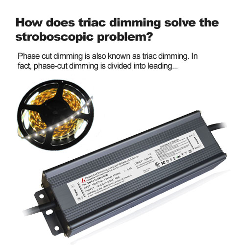 How does triac dimming solve the stroboscopic problem?