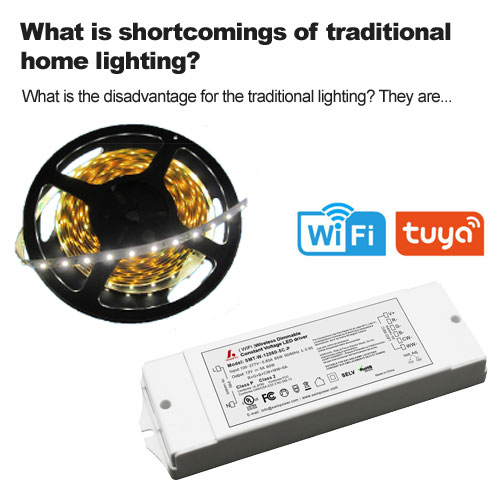 What is shortcomings of traditional home lighting?