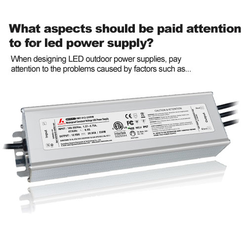 What aspects should be paid attention to for led power supply?