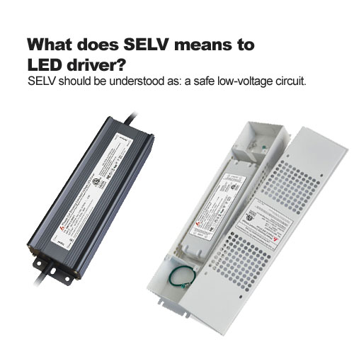 What does SELV means to LED driver?