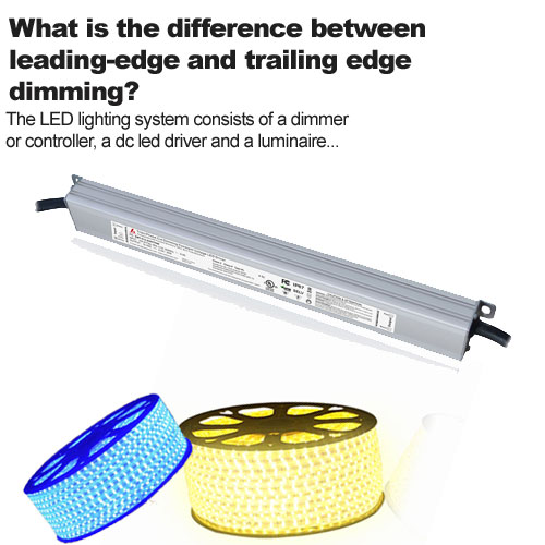 What is the difference between leading-edge and trailing edge dimming?
