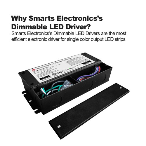Why Smarts Electronics's Dimmable LED Driver?