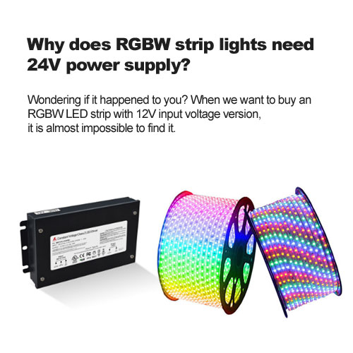 Why does RGBW strip lights need 24V power supply?
