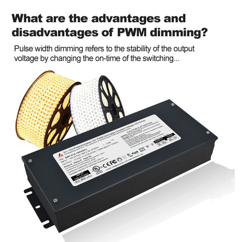 What are the advantages and disadvantages of PWM dimming?