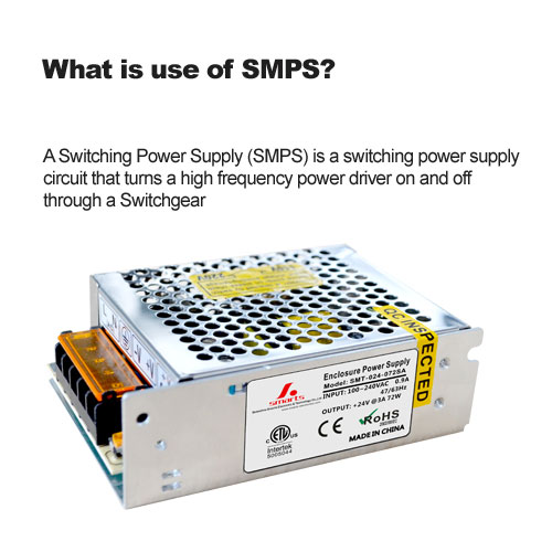 What is use of SMPS?