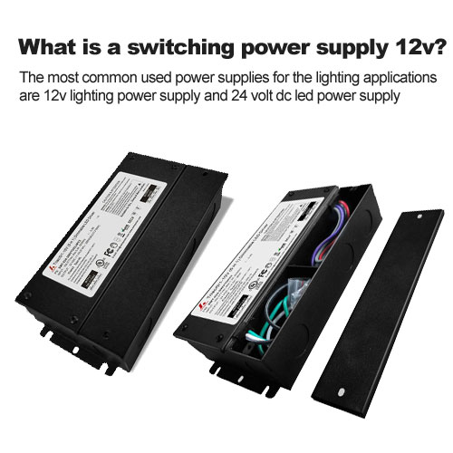 What is a switching power supply 12v?