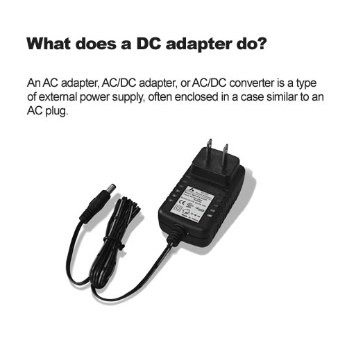 What does a DC adapter do?