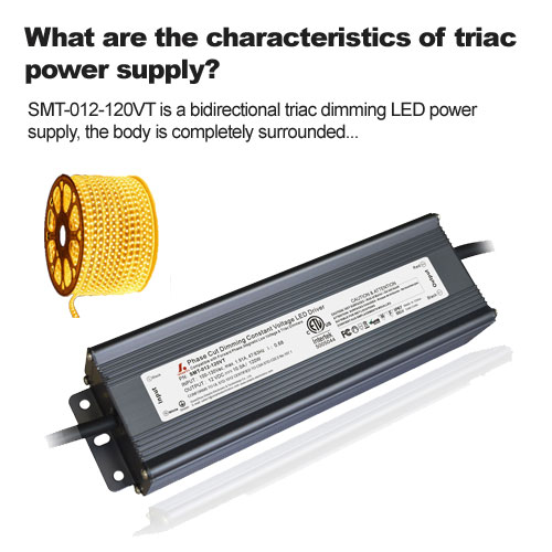 What are the characteristics of triac power supply?