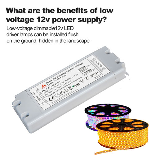 What are the benefits of low voltage 12v power supply?